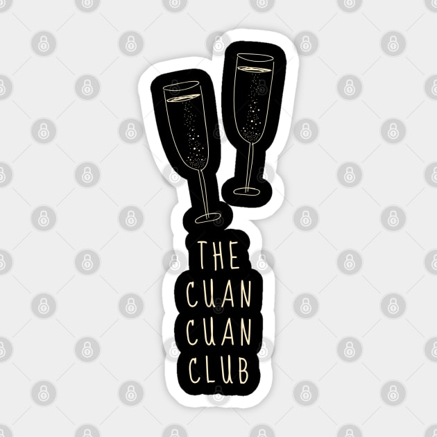 The Cuan Cuan Club Sticker by Trader Shirts